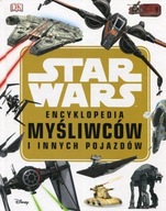 Star Wars Encyklopedia myśliwców i innych pojazdów Laudry Q.Walker