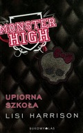 Monster High 1 Upiorna szkoła Lisi Harrison