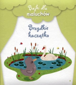 Сказки для малышей. Ugly Duckling Collective Work Twarda Olesiejuk sp.