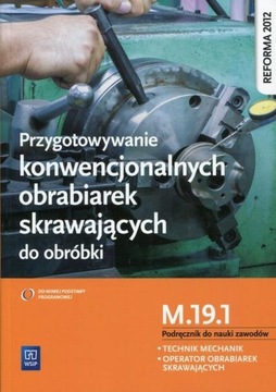 Przygotowywanie konwencjonalnych obrabiarek skrawających M.19.1 Figurski