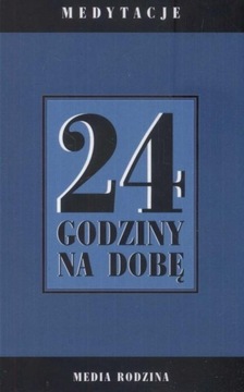 24 GODZINY NA DOBĘ MEDYTACJE