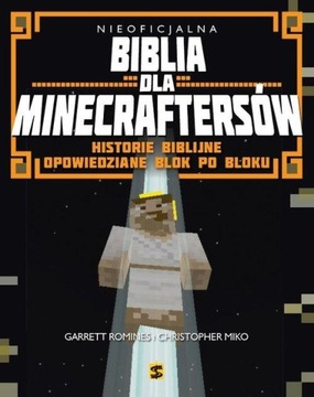 Nieoficjalna Biblia dla Minecraftersów Miko Christopher, Romines Garret