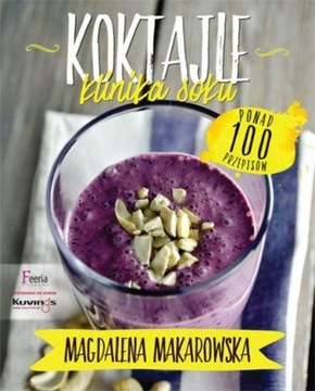 Коктейли Juice Clinic Магдалена Макаровска