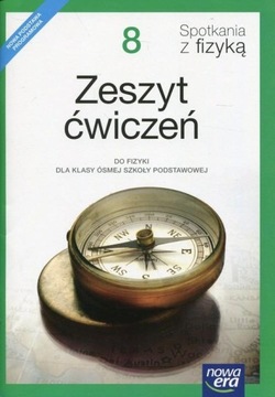 Spotkania z fizyką 8 Zeszyt ćwiczeń Praca zbiorowa