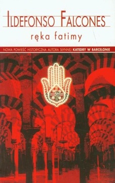 Ręka Fatimy Ildefonso Falcones