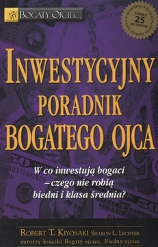 Inwestycyjny poradnik bogatego ojca R. Kiyosaki