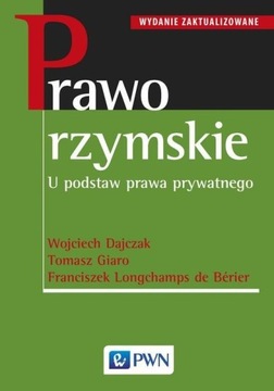 Prawo rzymskie. U podstaw prawa prywatnego