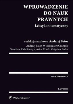 Wprowadzenie do nauk prawnych Leksykon tematyczny