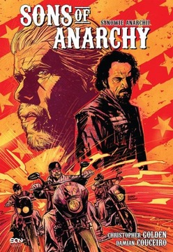 Sons of Anarchy Synowie Anarchii Christopher Golden, Damian Couceiro