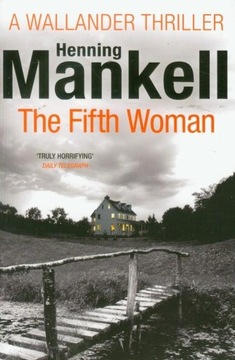 Kurt Wallander 6 Fifth Woman Henning Mankell