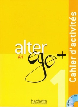 Alter Ego + A1 Cahier d'activites + CD Audio