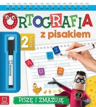 Ortografia z pisakiem Klasa 2 Piszę i zmazuję