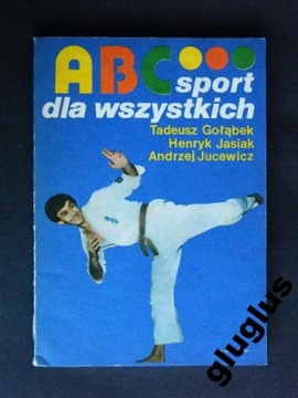 ABC SPORT DLA WSZYSTKICH GOŁĄBEK JASIAK JUCEWICZ