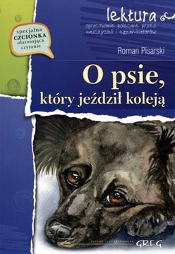 O psie który jeździł koleją. Roman Pisarski GREG z opracowaniem