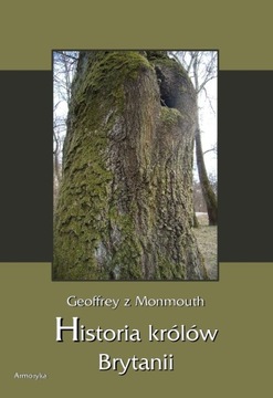 Historia królów Brytanii - Geoffrey z Monmouth | Armoryka