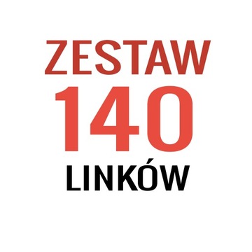 Linki SEO - 140 mocnych linków - POZYCJONOWANIE