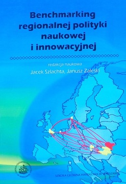 BENCHMARKING REGIONALNEJ POLITYKI Szlachta - SGH