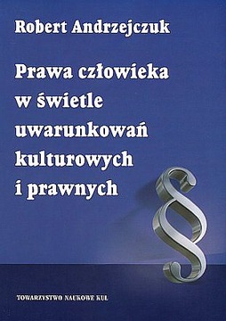 Prawa człowieka w świetle uwarunkowań kulturowych