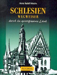 20007 Schlesien Wegweiser durch ein unvergessenes