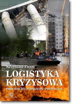 Logistyka kryzysowa; Krzysztof Ficoń