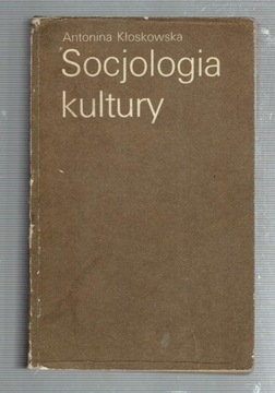 Kłoskowska - SOCJOLOGIA KULTURY wyd.II 1983