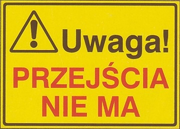 [319-01] Uwaga! Przejścia nie ma