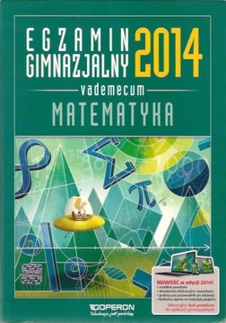 VADEMECUM MATEMATYKA / EGZAMIN GIMNAZJALNY 2014.