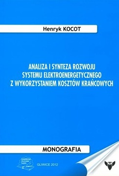 ANALIZA I SYNTEZA ROZWOJU SYSTEMU ELEKTROENERGETYCZNEGO Z WYKORZYSTANIEM