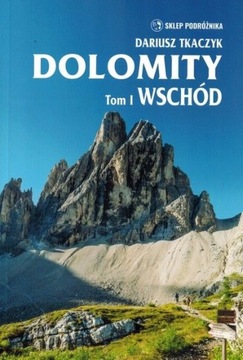 DOLOMITY TOM I WSCHÓD PRZEWODNIK SKLEP PODRÓŻNIKA