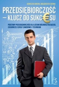 PRZEDSIĘBIORCZOŚĆ KLUCZ DO SUKCESU REA MIKINA