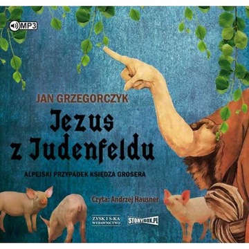 Jezus z Judenfeldu. Alpejski przypadek księdza...