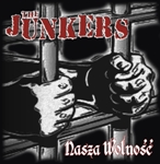 JUNKERS - NASZA WOLNOŚĆ CD Oi! Faul All Bandits