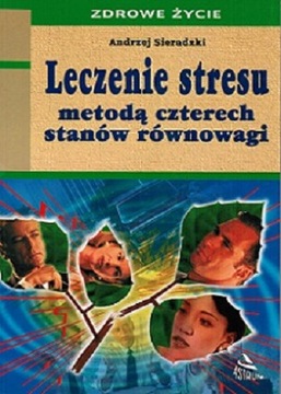 LECZENIE STRESU METODĄ CZTERECH STANÓW RÓWNOWAGI