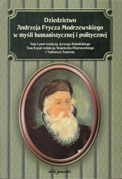 Dziedzictwo Andrzeja Frycza Modrzewskiego chłopi prawa wyborcze wojskowość