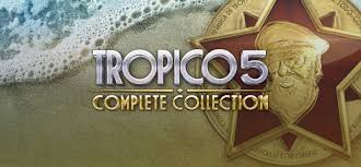 TROPICO 5 V COMPLETE COLLECTION PL STEAM KLUCZ + GRATIS