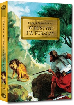 W PUSTYNI I W PUSZCZY / HENRYK SIENKIEWICZ LEKTURA