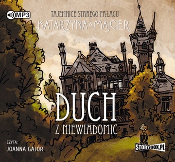 Tajemnice starego pałacu Duch z Niewiadomic Majgie