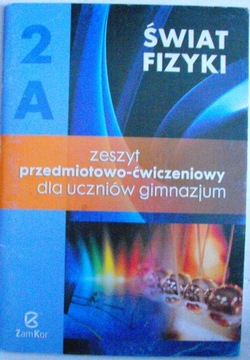 Świat fizyki 2A zeszyt przedmiotowo-ćwiczeniowy