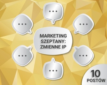 10 postów Zmienne IP Marketing szeptany SEO - FV