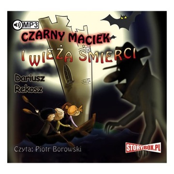 Czarny Maciek i wieża śmierci D.Rekosz -audiobook