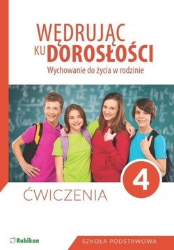 Wędrując ku dorosłości Klasa 4 Ćwiczenia Rubikon