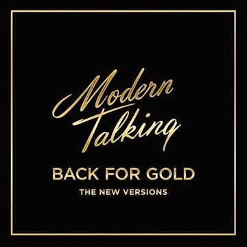 Modern Talking Back For Gold, НОВАЯ ВЕРСИЯ, СПЕЦИАЛЬНЫЙ КОМПАКТ-ДИСК