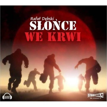 Słońce we krwi - Rafał Dębski - audiobook sensacja