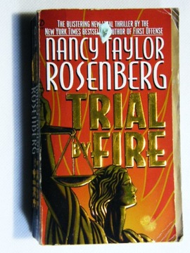 TRIAL BY FIRE Nancy Taylor Rosenberg