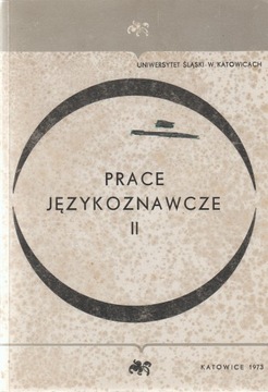 PRACE JĘZYKOZNAWCZE II Uniwersytet Śląski