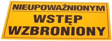 TABLICA TABLICZKA NIEUPOWAŻNIONYM WSTĘP WZBRONIONY