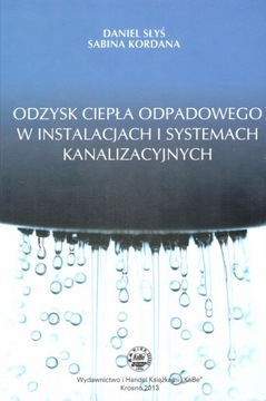 ODZYSK CIEPŁA ODPADOWEGO W INSTALACJACH