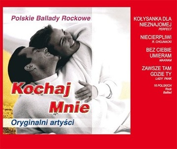 Kochaj mnie! Polskie ballady rockowe
