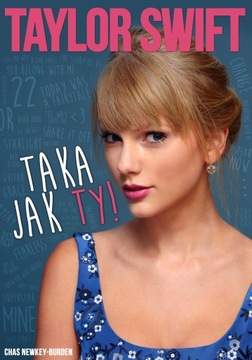 Taylor Swift. Taka jak Ty! Książka. Biografia.