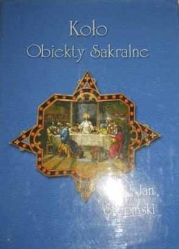 KOŁO OBIEKTY SAKRALNE JAN STĘPIŃSKI